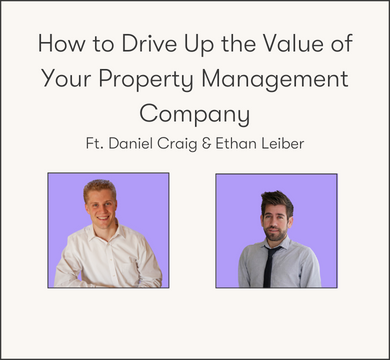 how-to-drive-up-the-value-of-your-property-management-company